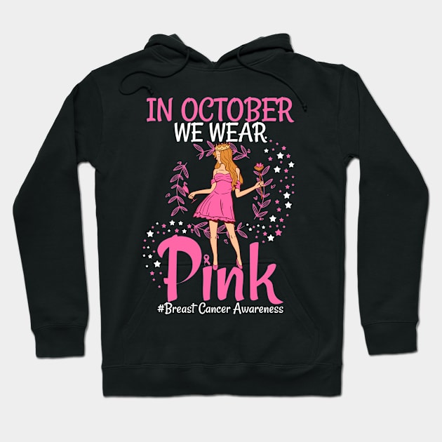 In October We Wear Pink Breast Cancer Awareness women Hoodie by patrickadkins